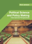 Image for Political Science and Policy Making: International Perspectives