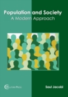 Image for Population and Society: A Modern Approach