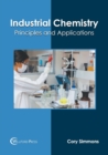 Image for Industrial Chemistry: Principles and Applications
