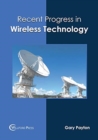 Image for Recent Progress in Wireless Technology