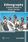 Image for Ethnography: A Global Outlook on Human Society