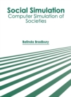 Image for Social Simulation: Computer Simulation of Societies