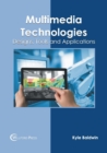 Image for Multimedia Technologies: Designs, Tools and Applications