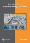 Image for Introduction to Manufacturing Processes