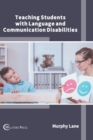 Image for Teaching Students with Language and Communication Disabilities