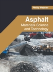 Image for Asphalt: Materials Science and Technology