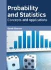 Image for Probability and Statistics: Concepts and Applications