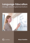 Image for Language Education: Design and Implementation