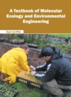 Image for A Textbook of Molecular Ecology and Environmental Engineering