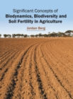 Image for Significant Concepts of Biodynamics, Biodiversity and Soil Fertility in Agriculture