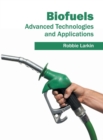 Image for Biofuels: Advanced Technologies and Applications