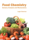 Image for Food Chemistry: Sensory Analysis and Mechanisms