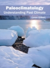 Image for Paleoclimatology: Understanding Past Climate