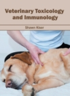 Image for Veterinary Toxicology and Immunology