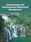 Image for Ecohydrology and Environmental Watershed Management