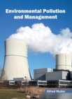 Image for Environmental Pollution and Management