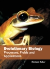 Image for Evolutionary Biology: Processes, Fields and Applications