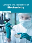 Image for Concepts and Applications of Biochemistry