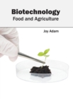Image for Biotechnology: Food and Agriculture