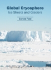 Image for Global Cryosphere: Ice Sheets and Glaciers