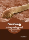 Image for Parasitology: An Integrated Approach