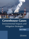 Image for Greenhouse Gases: Environmental Impacts and Mitigation Strategies