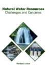 Image for Natural Water Resources: Challenges and Concerns