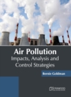 Image for Air Pollution: Impacts, Analysis and Control Strategies