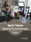 Image for Sports Science: Optimizing Physical Performance