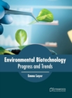 Image for Environmental Biotechnology: Progress and Trends
