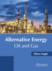 Image for Alternative Energy: Oil and Gas