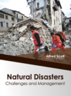 Image for Natural Disasters: Challenges and Management
