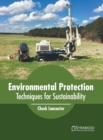Image for Environmental Protection: Techniques for Sustainability