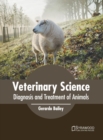 Image for Veterinary Science: Diagnosis and Treatment of Animals