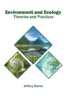 Image for Environment and Ecology: Theories and Practices