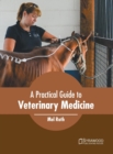 Image for A Practical Guide to Veterinary Medicine