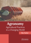 Image for Agronomy: Agricultural Practices in a Changing World