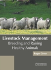Image for Livestock Management: Breeding and Raising Healthy Animals