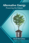 Image for Alternative Energy: Powering the Future