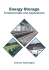 Image for Energy Storage: Fundamentals and Applications