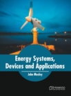 Image for Energy Systems, Devices and Applications