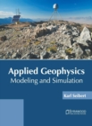 Image for Applied Geophysics: Modeling and Simulation