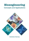 Image for Bioengineering: Concepts and Applications