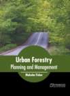 Image for Urban Forestry: Planning and Management