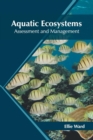Image for Aquatic Ecosystems: Assessment and Management