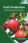 Image for Fruit Production: Horticultural Practices