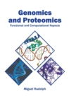 Image for Genomics and Proteomics: Functional and Computational Aspects
