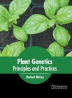 Image for Plant Genetics: Principles and Practices