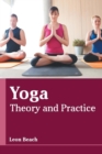 Image for Yoga: Theory and Practice