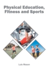 Image for Physical Education, Fitness and Sports